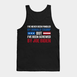 I’ve Never Been Fondled By Donald Trump But Screwed By Biden Retro Tank Top